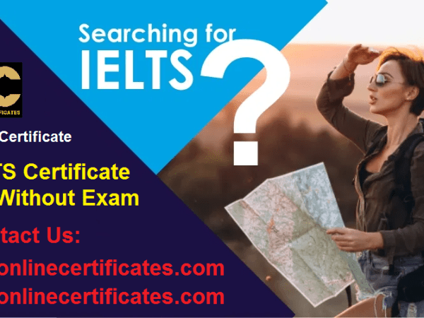 Purchase IELTS Certificate For Sale Without Exam for a Better&nbsp;Tomorrow